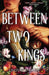 Between Two Kings