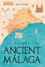 Guidebook to Ancient Malaga