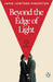 Beyond the Edge of Light
