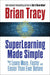 SuperLearning Made Simple