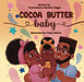 Cocoa Butter Baby