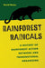 Rainforest Radicals