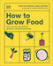 How to Grow Food