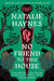 No Friend to This House