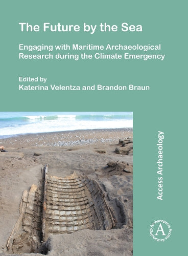 The Future by the Sea: Engaging with Maritime Archaeological Research during the Climate Emergency