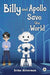 Billy and Apollo Save the World
