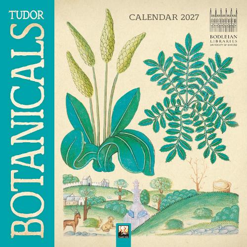 Bodleian Libraries: Tudor Botanicals Mini Wall Calendar 2027 (Art Calendar)