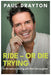 Ride – Or Die Trying