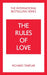 The Rules of Love: A Personal Code for Happier, More Fulfilling Relationships