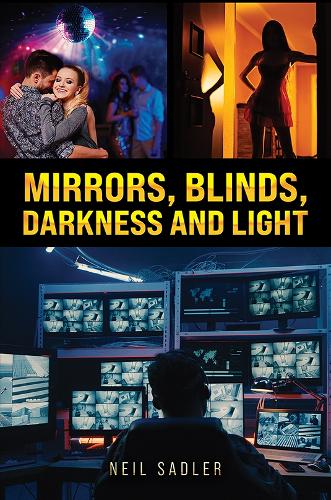 Mirrors, Blinds, Darkness and Light