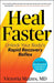 Heal Faster