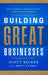 Building Great Businesses