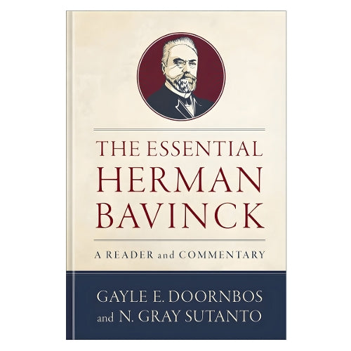 The Essential Herman Bavinck