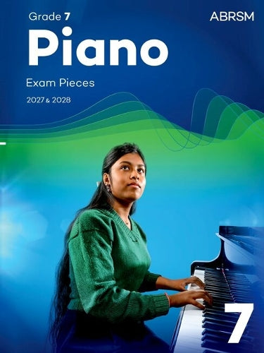 Piano Exam Pieces 2027 & 2028, Abrsm Grade 7