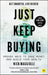 Just Keep Buying
