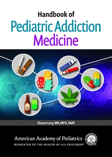 Handbook of Pediatric Addiction Medicine