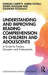 Understanding and Improving Reading Comprehension in Children and Adolescents