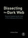 Dissecting the Dark Web
