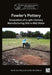 Fowler's Pottery: Excavation of a 19th Century Manufacturing Site in Mid Ulster