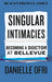 Singular Intimacies