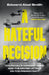 A Hateful Decision