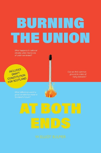 Burning the Union at Both Ends