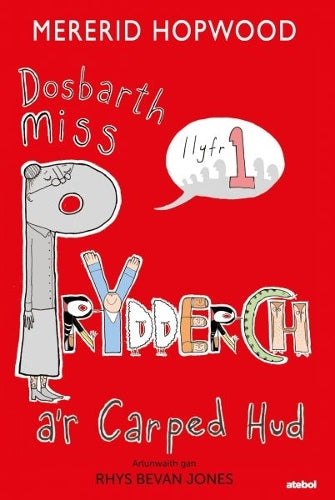 Cyfres Dosbarth Miss Prydderch: 1. Dosbarth Miss Prydderch a'r Carped Hud