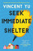 Seek Immediate Shelter