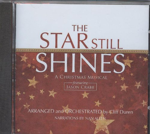 The Star Still Shines: A Christmas Musical Featuring Jason Crabb