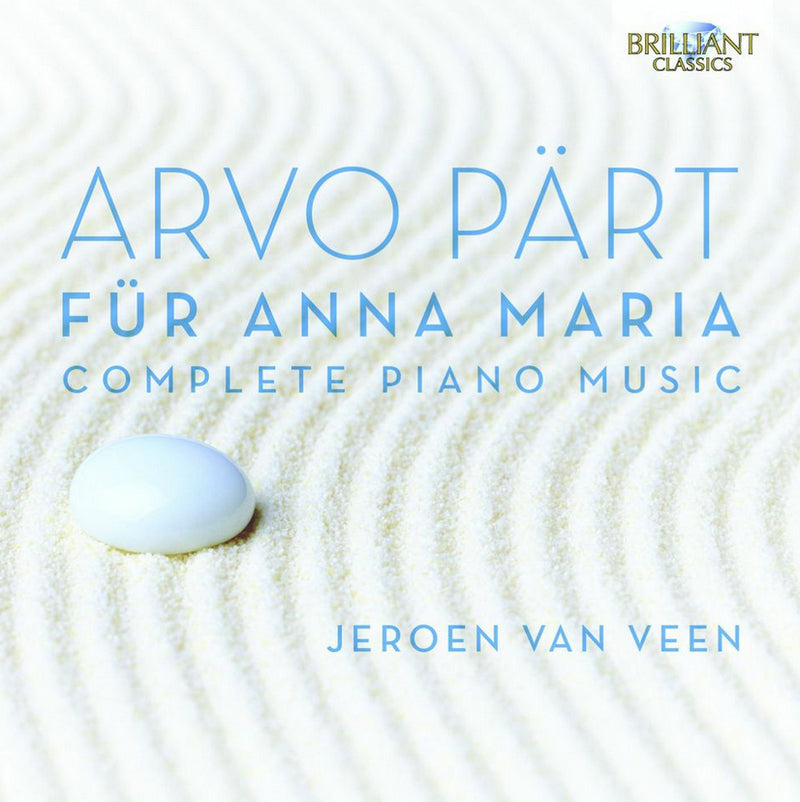 Arvo Pärt: Für Anna Maria: Complete Piano Music