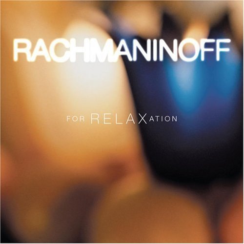 Rachmaninoff for Relax