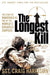 The Longest Kill
