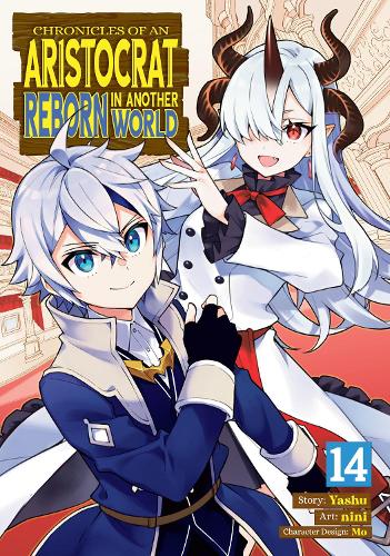 Chronicles of an Aristocrat Reborn in Another World (Manga) Vol. 14