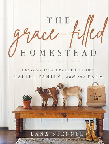 The Grace-Filled Homestead