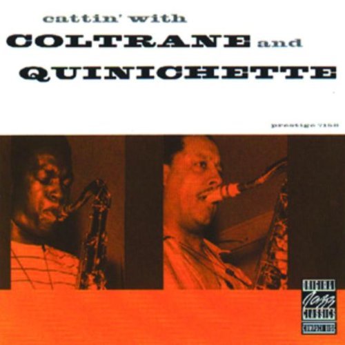 Cattin' With Coltrane & Quinichette
