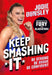 Keep Smashing It: Be Strong, Be Brave, Be Confident