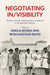 Negotiating in/Visibility