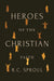 Heroes of the Christian Faith