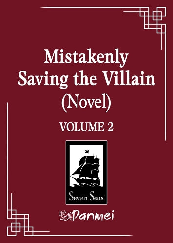 Mistakenly Saving the Villain (Novel) Vol. 2