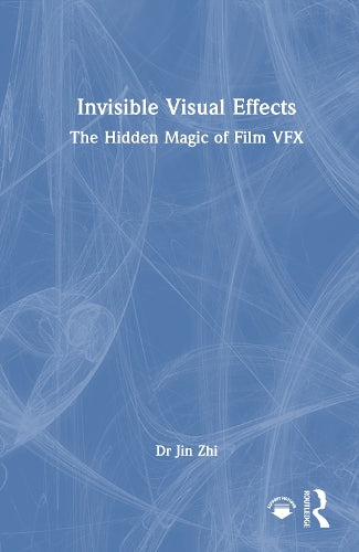 Invisible Visual Effects