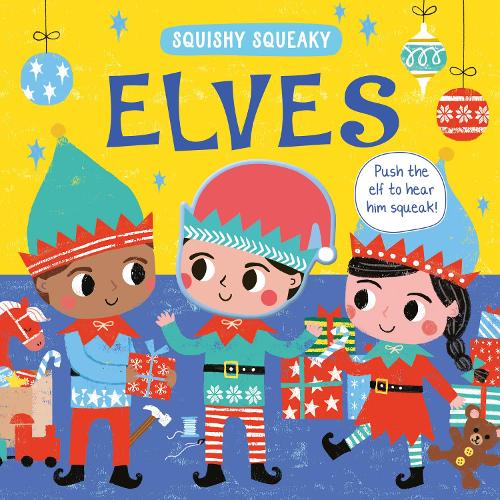 Squishy Squeaky Elves