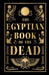 The Egyptian Book of the Dead