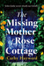 The Missing Mother of Rose Cottage