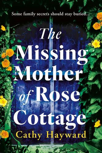 The Missing Mother of Rose Cottage