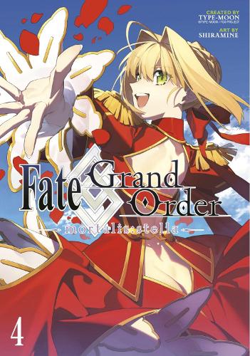 Fate/Grand Order -mortalis:stella- 4 (Manga)