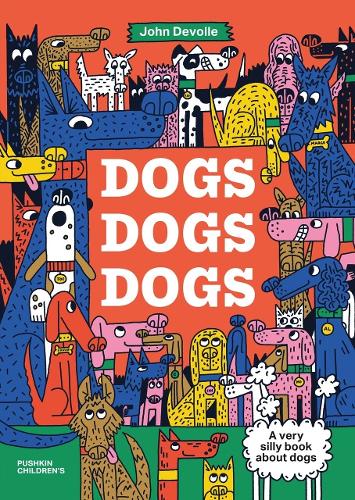 Dogs, Dogs, Dogs