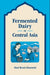 Fermented Dairy of Central Asia