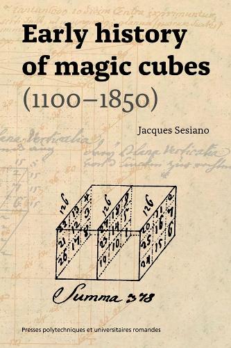 Early History of Magic Cubes (1100–1850)