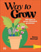 Way to Grow