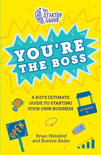 The Startup Squad: You're the Boss